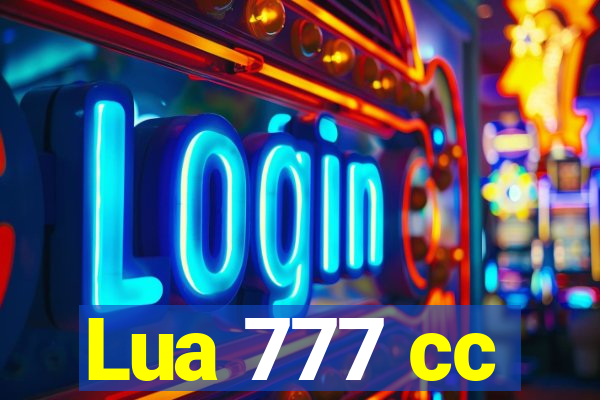 Lua 777 cc